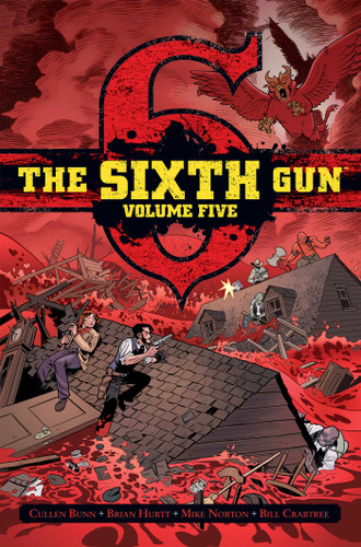 The Sixth Gun Vol. 5: Deluxe Edition (The Sixth Gun) book cover by Cullen Bunn, Brian Hurtt