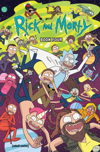 Rick and Morty Book Four Deluxe Edition (Rick and Morty) book cover by Kyle Starks, Tini Howard
