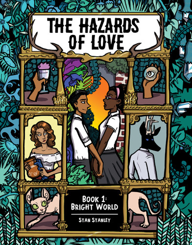 The Hazards of Love: Book One: Bright World (The Hazards of Love) book cover by Stan Stanley