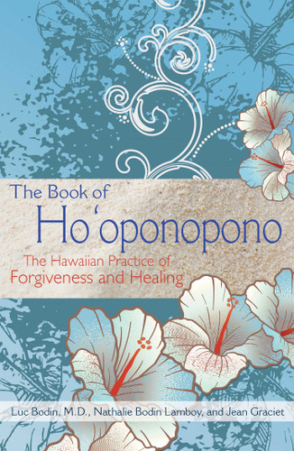 The Book of Ho'oponopono: The Hawaiian Practice of Forgiveness and Healing book cover by Luc Bodin, Nathalie Bodin Lamboy, Jean Graciet
