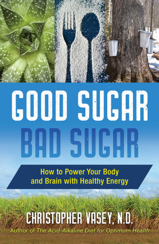 Good Sugar, Bad Sugar: How to Power Your Body and Brain with Healthy Energy book cover by Christopher Vasey