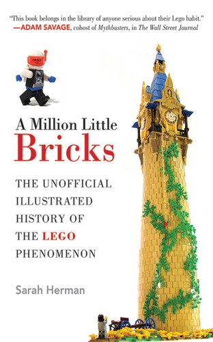 A Million Little Bricks: The Unofficial Illustrated History of the LEGO Phenomenon book cover by Sarah Herman
