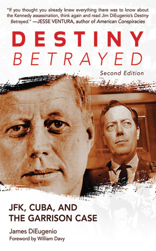 Destiny Betrayed: JFK, Cuba, and the Garrison Case book cover by James DiEugenio