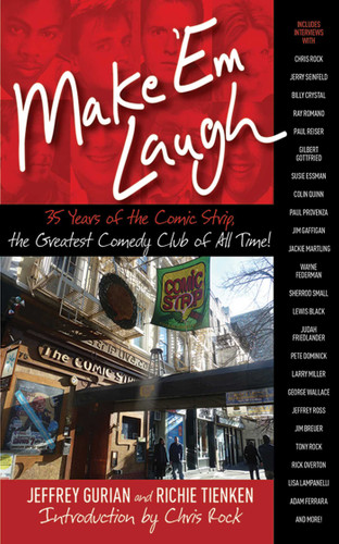 Make 'Em Laugh: 35 Years of the Comic Strip, the Greatest Comedy Club of All Time! book cover by Jeffrey Gurian, Richie Tienken