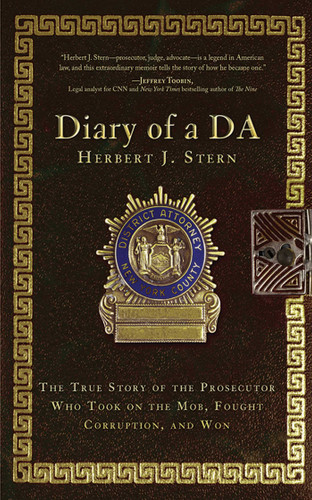 Diary of a DA: The True Story of the Prosecutor Who Took on the Mob, Fought Corruption, and Won book cover by Herbert J. Stern