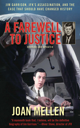 A Farewell to Justice: Jim Garrison, JFK's Assassination, and the Case That Should Have Changed History book cover by Joan Mellen
