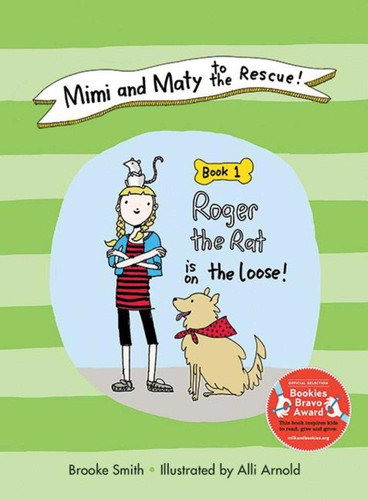 Mimi and Maty to the Rescue!: Book 1: Roger the Rat is on the Loose! book cover by Brooke Smith