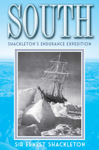 South: Shackleton's Endurance Expedition book cover by Ernest Shackleton
