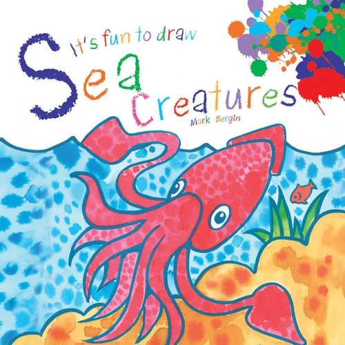 It's Fun to Draw Sea Creatures book cover by Mark Bergin