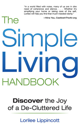 The Simple Living Handbook: Discover the Joy of a De-Cluttered Life book cover by Lorilee Lippincott