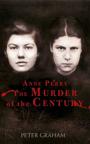 Anne Perry and the Murder of the Century book cover by Peter Graham