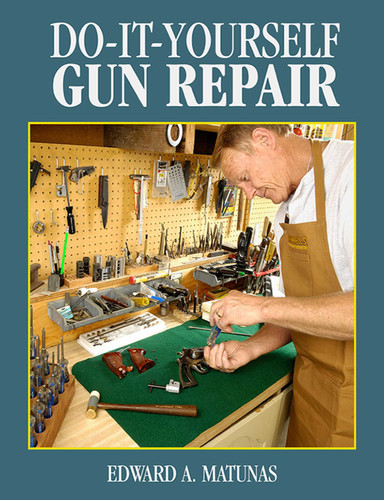Do-It-Yourself Gun Repair: Gunsmithing at Home book cover by Edward A. Matunas