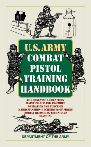 U.S. Army Combat Pistol Training Handbook (US Army Survival) book cover by U.S. Department of the Army