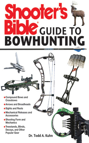 Shooter's Bible Guide to Bowhunting book cover by Todd A. Kuhn