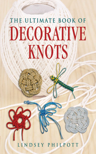 The Ultimate Book of Decorative Knots book cover by Lindsey Philpott