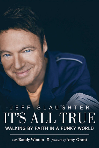 It's All True: Walking by Faith in a Funky World book cover by Jeff Slaughter