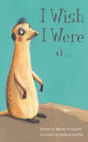 I Wish I Were a . . . book cover by Werner Holzwarth