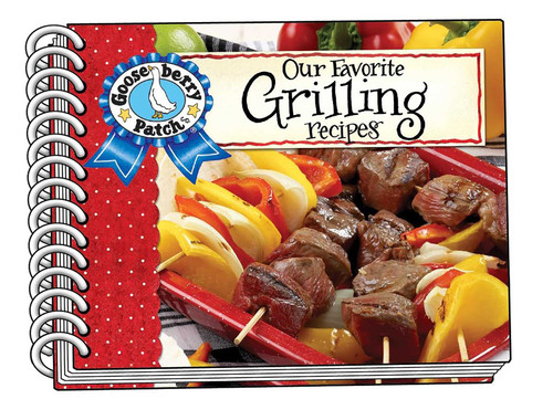Our Favorite Grilling Recipes with Photo Cover (Our Favorite Recipes Collection) book cover by Gooseberry Patch
