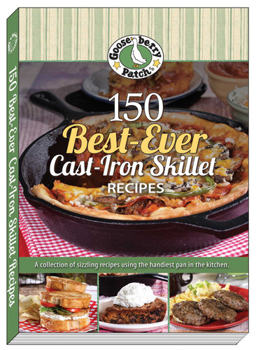 150 Best-Ever Cast Iron Skillet Recipes (Our Best Recipes) book cover by Gooseberry Patch