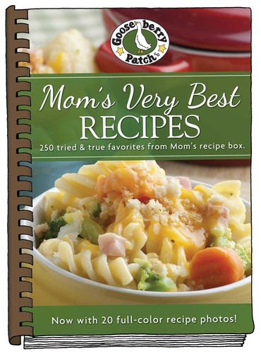 Mom's Very Best Recipes: Updated with more than 20 mouth-watering photos! (Everyday Cookbook Collection) book cover by Gooseberry Patch