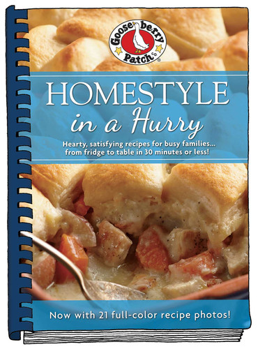 Homestyle in a Hurry: Updated with more than 20 mouth-watering photos! (Everyday Cookbook Collection) book cover by Gooseberry Patch