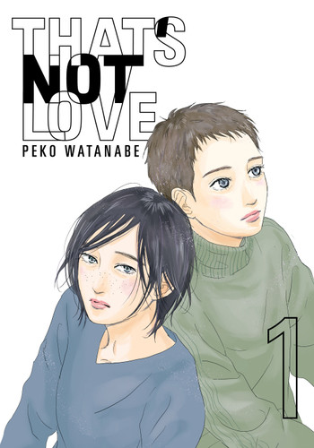 That's Not Love 1 (That's Not Love) book cover by Peko Watanabe