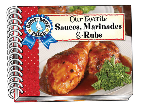 Our Favorite Sauces, Marinades & Rubs (Our Favorite Recipes Collection) book cover by Gooseberry Patch