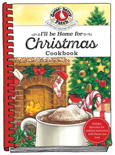 I'll be Home for Christmas Cookbook (Seasonal Cookbook Collection) book cover by Gooseberry Patch