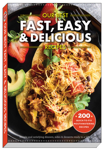 Our Best Fast, Easy & Delicious Recipes (Our Best Recipes) book cover by Gooseberry Patch