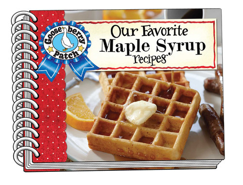 Our Favorite Maple Syrup Recipes (Our Favorite Recipes Collection) book cover by Gooseberry Patch