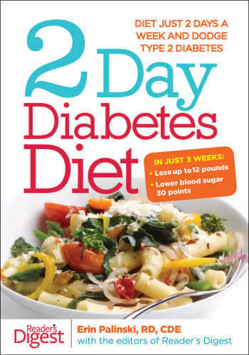 2-Day Diabetes Diet: Diet Just 2 Days a Week and Dodge Type 2 Diabetes book cover by Erin Palinski