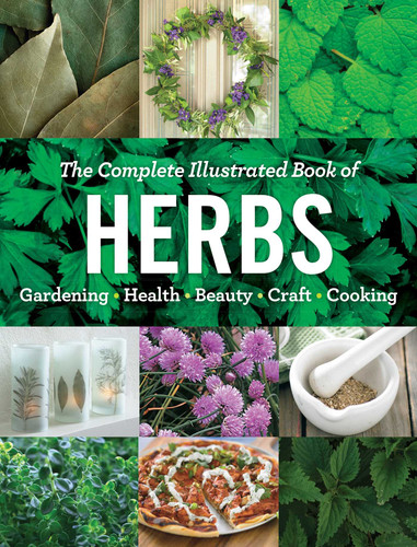 The Complete Illustrated Book of Herbs: Growing • Health & Beauty • Cooking • Crafts book cover by Editors at Reader's Digest