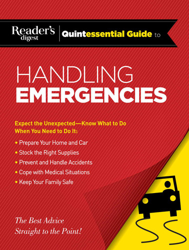 Reader's Digest Quintessential Guide to Handling Emergencies (RD Quintessential Guides) book cover by 