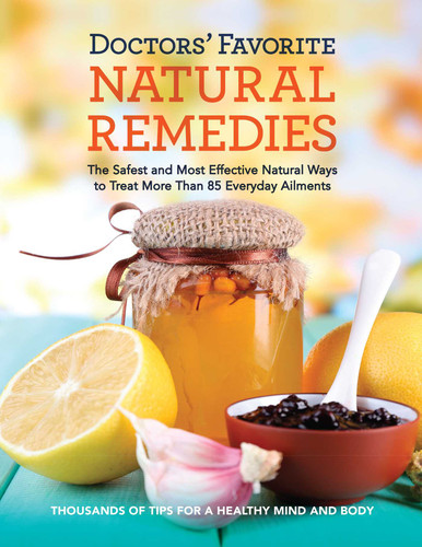 Reader's Digest Doctors' Favorite Natural Remedies: The Safest and Most Effective Natural Ways to Treat More Than 85 Everyday Ailments (Reader's Digest Healthy) book cover by 