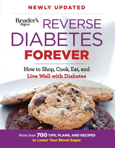Reverse Diabetes Forever: How to Shop, Cook, Eat and Live Well with Diabetes (Reader's Digest Healthy) book cover by Editors at Reader's Digest