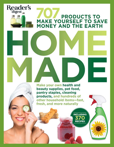 Homemade: 707 Products to Make Yourself to Save Money and the Earth (RD Consumer Reference Series) book cover by Editors of Reader's Digest
