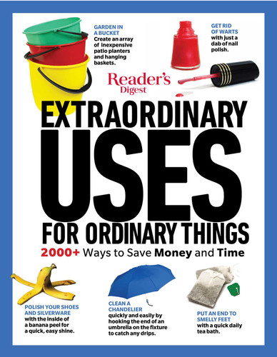 Reader's Digest Extraordinary Uses for Ordinary Things New Edition (RD Consumer Reference Series) book cover by Editors of Reader's Digest