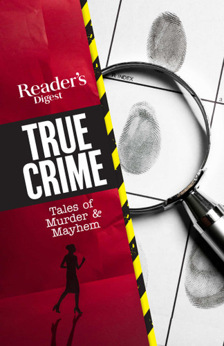Reader's Digest True Crime: Tales of Murder & Mayhem (RD True Crime) book cover by 