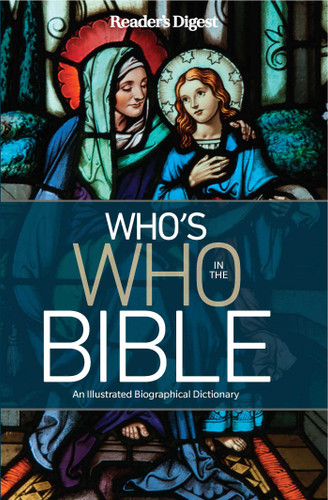 Reader's Digest Who's Who in the Bible: An Illustrated Biographical Dictionary (Readers Digest) book cover by Editor's at Reader's Digest