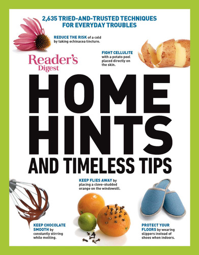 Reader's Digest Home Hints & Timeless Tips: 2,635 Tried-and-Trusted Techniques for Everyday Troubles (RD Consumer Reference Series) book cover by 