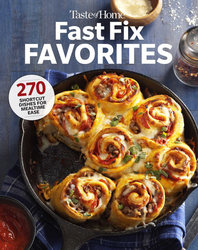 Taste of Home Fast Fix Favorites: 270 shortcut recipes for mealtime ease (Taste of Home Quick & Easy) book cover by 