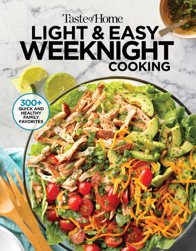 Taste of Home Light & Easy Weeknight Cooking: 307 Healthy Recipes for Quick & Delicious Meals (Taste of Home Heathy Cooking) book cover by 