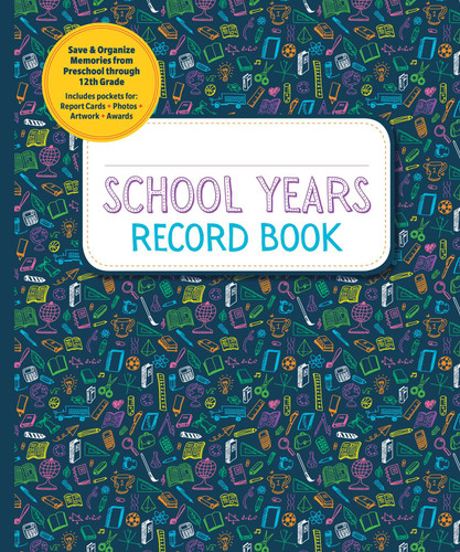 School Years Record Book: A Keepsake Record Book for Capturing School Memories from Preschool Through 12th Grade (Reader's Digest) book cover by 