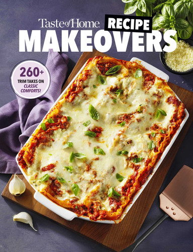Taste of Home Recipe Makeovers: Relish your favorite comfort foods with fewer carbs and calories and less fat and salt (Taste of Home Heathy Cooking) book cover by 
