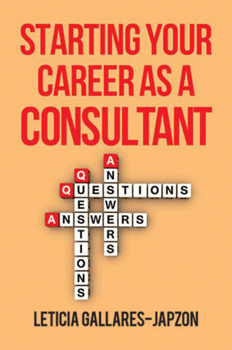 Starting Your Career as a Consultant (Starting Your Career) book cover by Leticia Gallares-Japzon