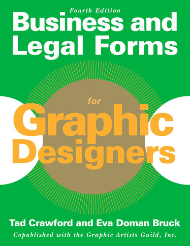 Business and Legal Forms for Graphic Designers (Business and Legal Forms Series) book cover by Eva Doman Bruck, Tad Crawford