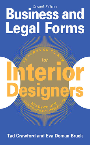 Business and Legal Forms for Interior Designers, Second Edition (Business and Legal Forms Series) book cover by Tad Crawford, Eva Doman Bruck