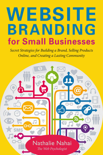 Website Branding for Small Businesses: Secret Strategies for Building a Brand, Selling Products Online, and Creating a Lasting Community book cover by Nathalie Nahai
