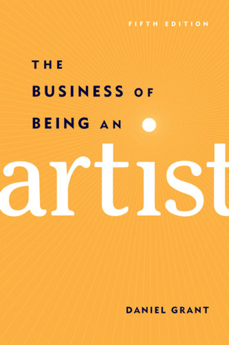 The Business of Being an Artist book cover by Daniel Grant