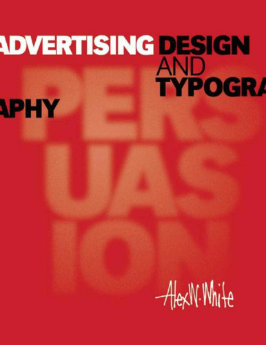 Advertising Design and Typography book cover by Alex W. White